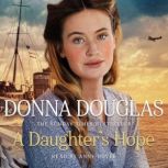 A Daughters Hope, Donna Douglas