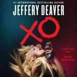 XO A Kathryn Dance Novel, Jeffery Deaver