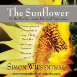 The Sunflower On the Possibilities and Limits of Forgiveness, Simon Wiesenthal