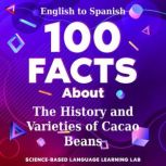 100 Facts About The History and Varie..., ScienceBased Language Learning Lab