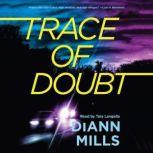 Trace of Doubt, DiAnn Mills