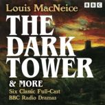 Louis MacNeice The Dark Tower, Chris..., Louis MacNeice
