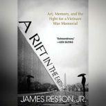 A Rift in the Earth, James Reston, Jr.