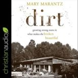 Dirt, Mary Marantz