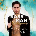 Boss Man Bridegroom, Meghan Quinn