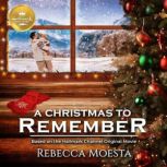 A Christmas to Remember, Rebecca Moesta