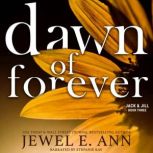 Dawn of Forever, Jewel E. Ann