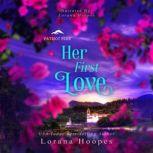 Her First Love A Christian Veteran Romance, Lorana Hoopes
