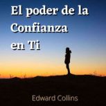 El poder de la confianza en ti, Edward Collins