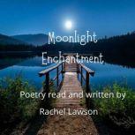 Moonlight Enchantment, Rachel Lawson