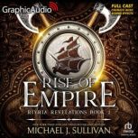 Rise of Empire Dramatized Adaptation..., Michael J. Sullivan