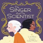 The Singer and the Scientist, Lisa Rose