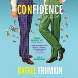 Confidence, Rafael Frumkin