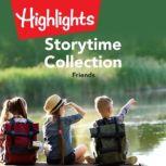 Storytime Collection: Friends, Highlights for Children