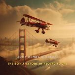 The Boy Aviators in Record Flight, John Henry Goldfrap