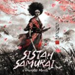 Sistah Samurai A Champloo Novella, Tatiana Obey