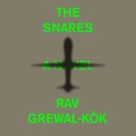 The Snares, Rav GrewalKok
