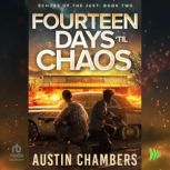 Fourteen Days Til Chaos, Austin Chambers