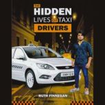 The hidden lives of taxi drivers, Ruth Finnegan