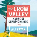 The Crow Valley Karaoke Championships..., Ali Bryan