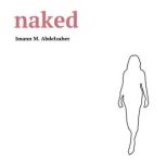 naked, Imann Abdelzaher