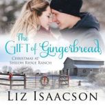 The Gift of Gingerbread, Liz Isaacson