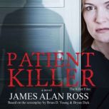 Patient Killer, James Alan Ross