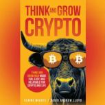 Think and Grow Crypto, Elaine Wilkes