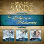 The Ladies of the Aristocracy Boxed ..., Linda Rae Sande