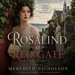 Rosalind at Red Gate, Meredith Nicholson