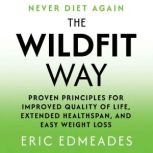 The Wildfit Way, Eric Edmeades
