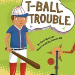 TBall Trouble, Cari Meister