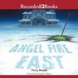 Angel Fire East, Terry Brooks