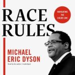 Race Rules, Michael Eric Dyson
