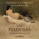 Las Piadosas The Pious, Federico Andahazi