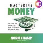 Mastering Money, Norm Champ