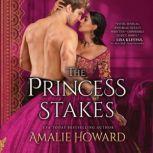 Princess Stakes, The, Amalie Howard