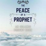 The Peace Of A Prophet An Islamic Poetry Book, Hamish Dean