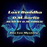 Lost Buddha, D. M. Sorlie