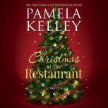 Christmas at the Restaurant, Pamela M. Kelley
