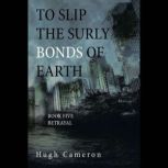 To Slip the Surly Bonds of Earth, Hugh Cameron