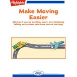 Make Moving Easier, Highlights for Children
