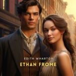 Ethan Frome, Edith Wharton