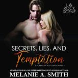 Secrets, Lies, and Temptation, Melanie A. Smith