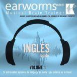 Ingles Rapido, Vol. 1, Earworms Learning