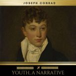 Youth, a Narrative, Joseph Conrad