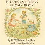 Mothers Little Rhyme Book, H. Willebeek Le Mair
