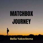 Matchbox Journey, Bella Yakovlevna