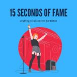 15 Seconds of Fame Crafting Viral Con..., J Maz