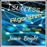 Success Algorithm, Jamie Bright